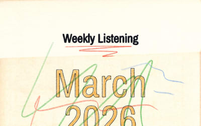 Weekly Listening: March 2026 #1