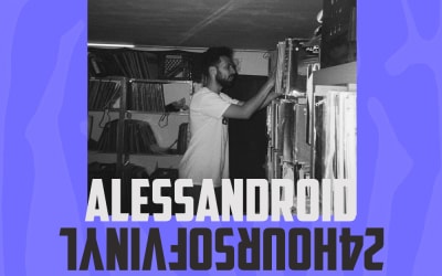 Shift Radio Presents: ALESSANDROID — 24 Hours Of Vinyl (2022)
