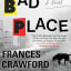 Frances Crawford’s Book Notes music playlist for her debut novel A Bad, Bad Place