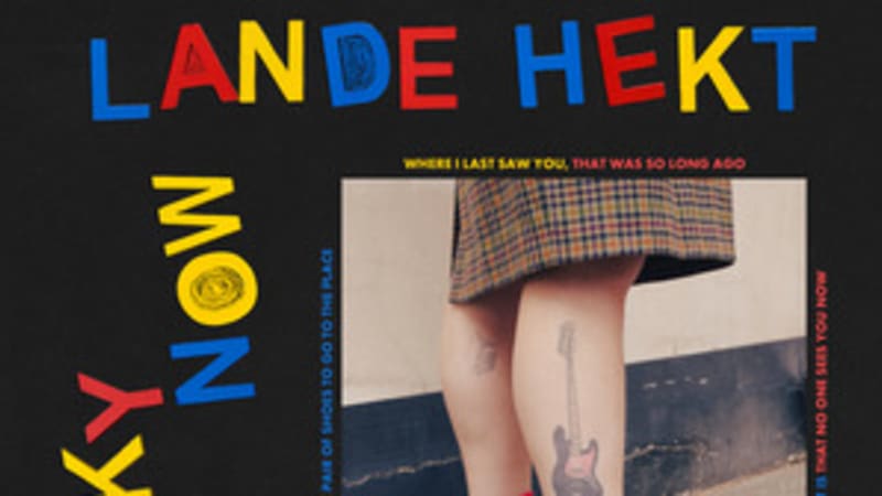 Lande Hekt – Lucky Now (Tapete Records)