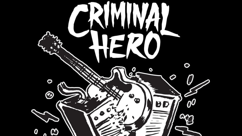 Criminal Hero - You Better Believe (self-released)