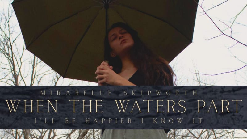 Mirabelle Skipworth - When The Waters Part (The Paper Boats Pact)