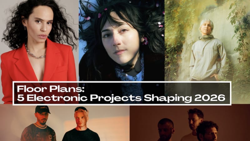 Floor Plans: 5 Dance & Electronic Projects Shaping Dance Floors in 2026