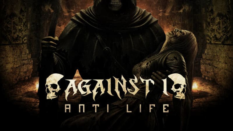 Against I - Anti Life - Are you looking forward to the ends times? Well, here we are!