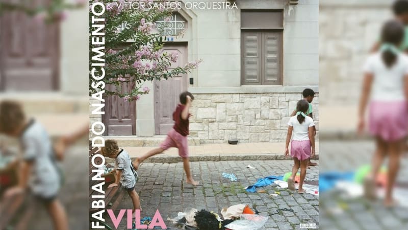 Fabiano do Nascimento Blossoms on the Organic, Tender ‘Vila’ » PopMatters