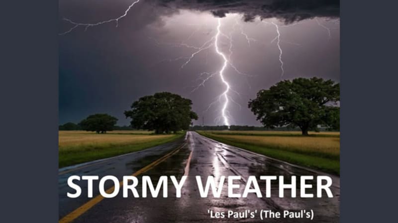 ‘Les Paul’s’ (The Paul’s) – Stormy Weather: A Defiant Soundtrack for a World on the Brink