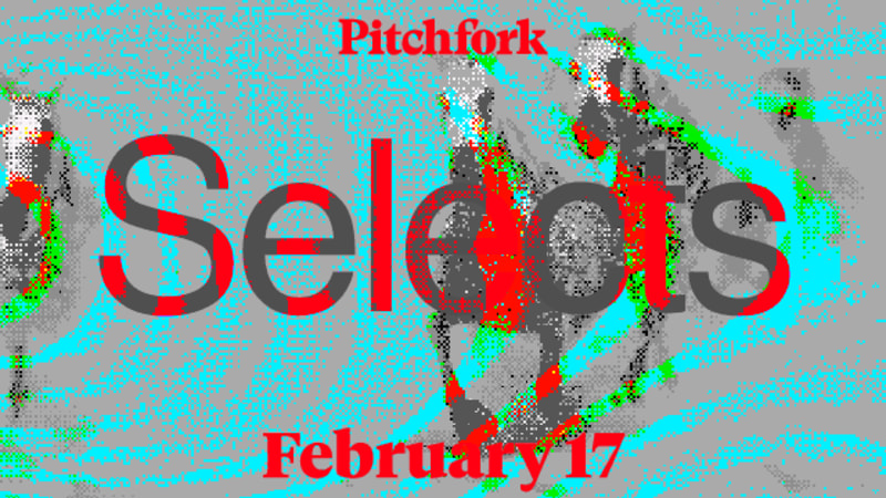 15 Songs You Should Listen to Now: This Week’s Pitchfork Selects Playlist