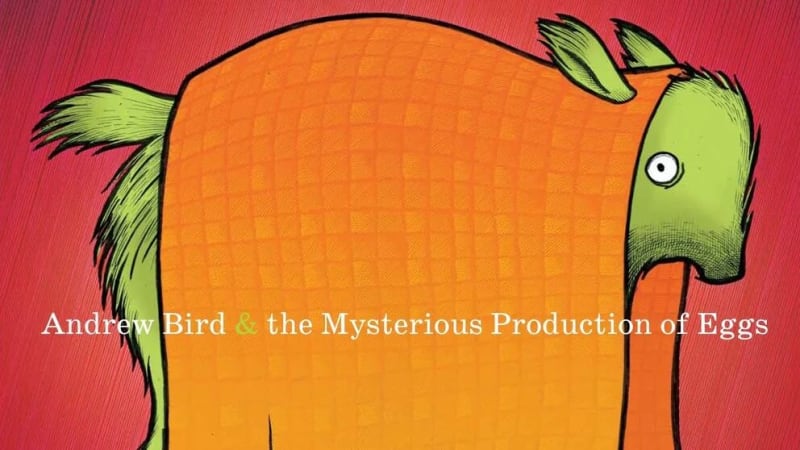 Andrew Bird: Andrew Bird & the Mysterious Production of Eggs (20th Anniversary Edition)
