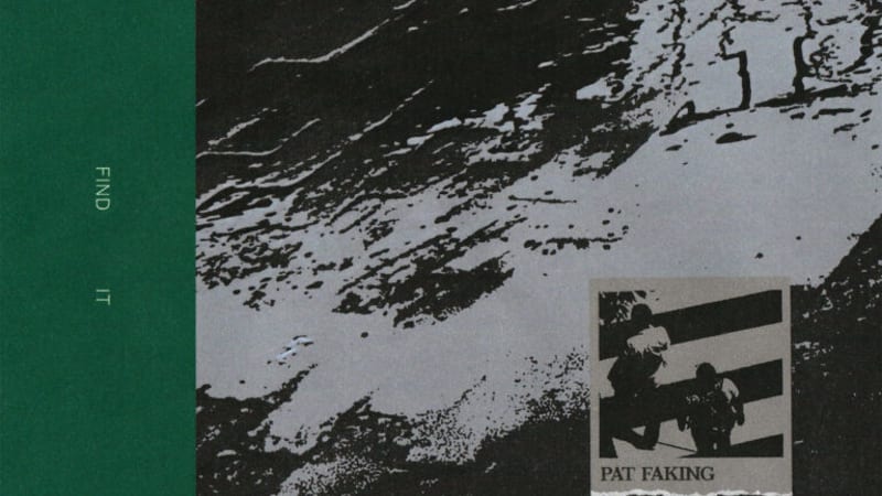 Single: Pat Faking – You’ll Find It