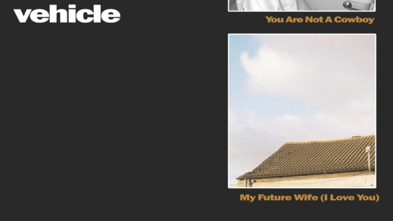 Single: Vehicle – You Are Not A Cowboy