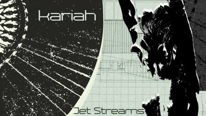 Single: Kariah – Jet Streams