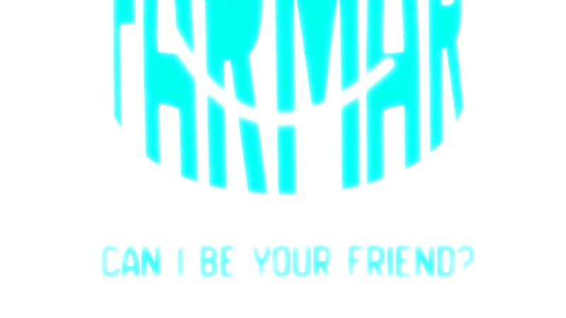 EP: Farmar – Can I Be Your Friend?