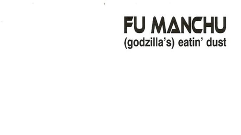 FRIDAY FULL-LENGTH: Fu Manchu, ‘Godzilla's Eatin’ Dust’