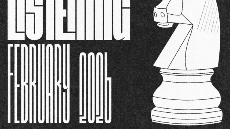 Weekly Listening: February 2026 #1