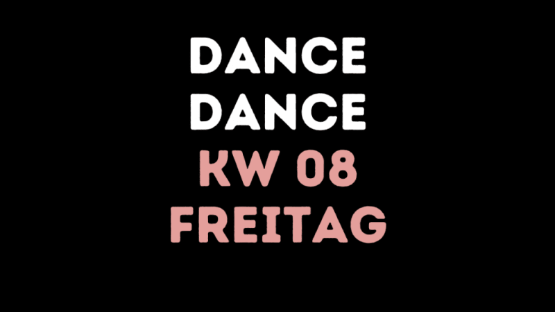 KW 08 – Freitag
