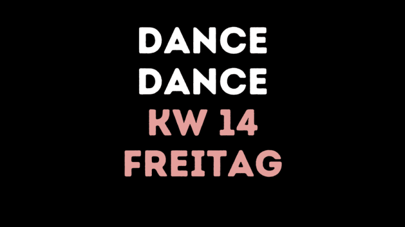 KW 14 – Freitag