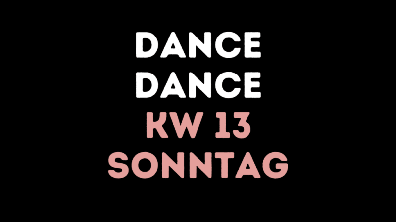 KW 13 – Sonntag