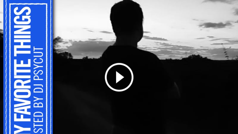 MY FAVORITE THINGS — Show #36 (Hosted by Psycut)