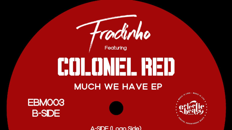 Fradinho Ft. Colonel Red “Much We Have” (Daz-I-Kue Remix) | Music Is My Sanctuary