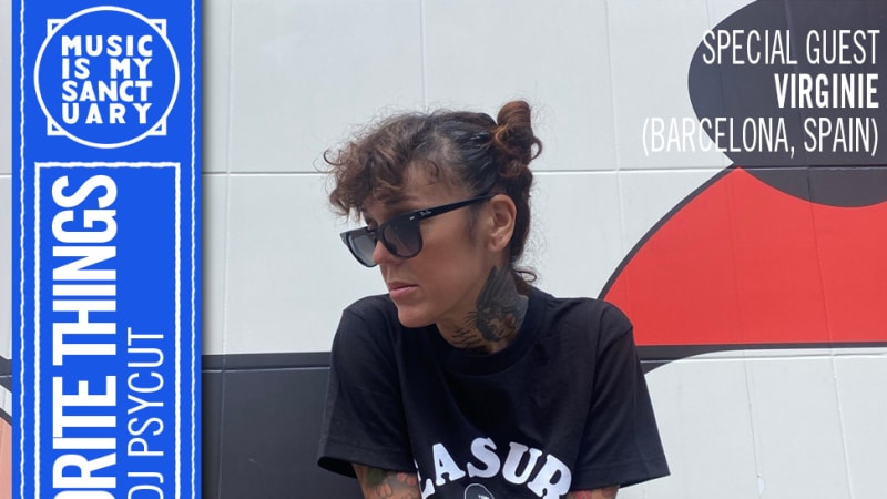 MY FAVORITE THINGS — Show #39 w/ Virginie (Hosted by Psycut)