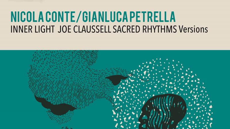 Exclusive Premiere: Nicola Conte & Gianluca Petrella “Inner Light” (Joe Claussell Version)