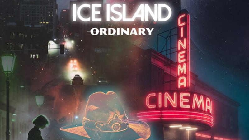 Listen: Ice Island - “Ordinary” -- Obscure Sound