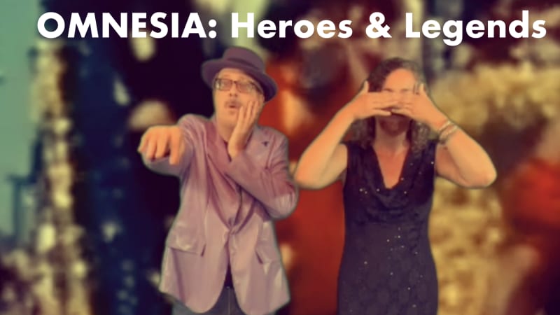 Omnesia – Heroes + Legends