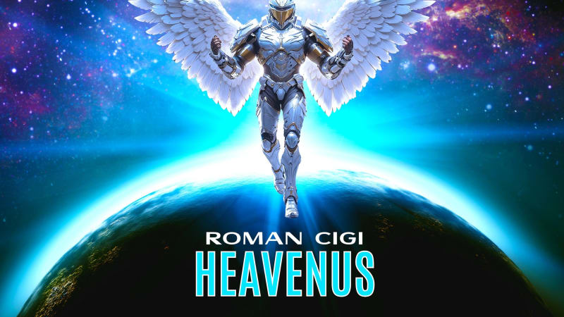 ROMAN CIGI – HEAVENUS
