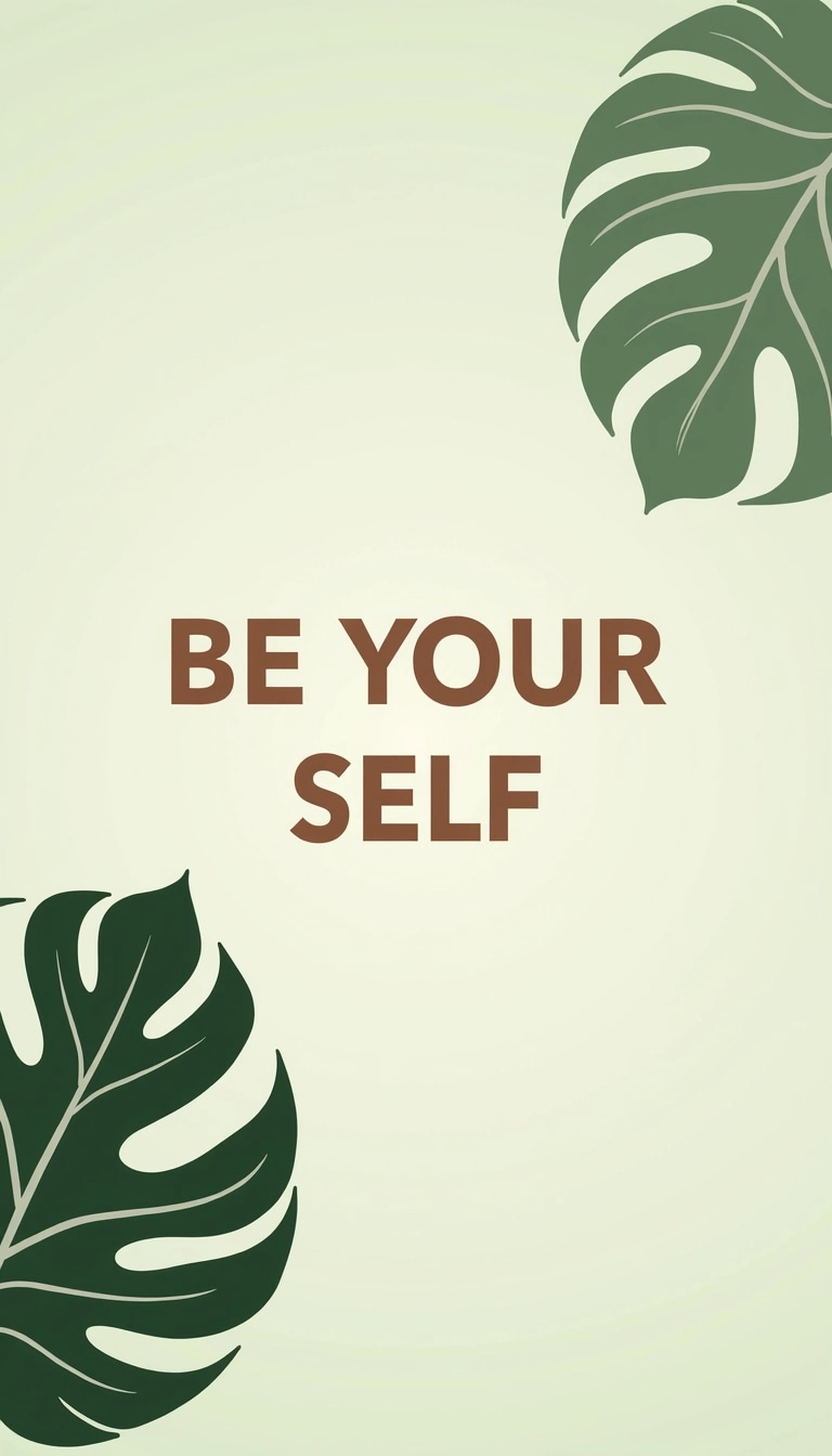 ### Design Breakdown
1. **Background**: Use a soft, muted color gradient that transitions from pale green to light beige, providing a calming backdrop.
2. **Main Image**: Feature a large, stylized tropical leaf (like a monstera) on one side, emphasizing its intricate details. Alter the leaf to have a lighter shade of green and slightly different shape.
3. **Text**: Replace the original phrase with "BE YOURSELF," using a bold, modern sans-serif font. Position the text centrally, but slightly lower on the image for balance. Change the text color to a warm beige for contrast.
4. **Layout**: Maintain a clean and minimalistic aesthetic, ensuring ample white space around the elements to avoid clutter.
5. **Texture**: Consider adding a subtle paper texture overlay to give depth and warmth to the overall design.
### Summary:
This design keeps the nature theme while altering the elements and message for a fresh perspective.