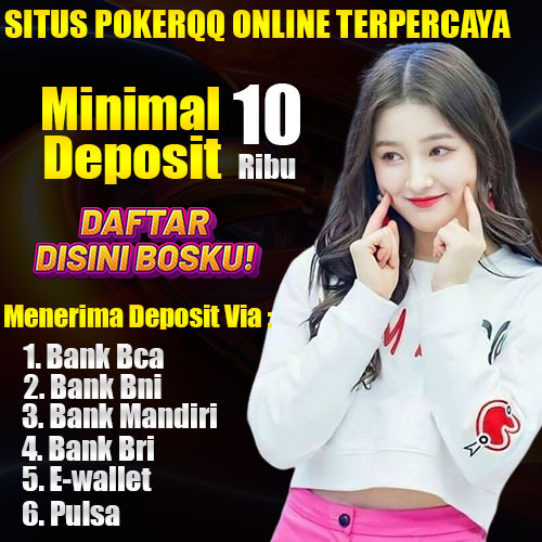 POKERQQ - Daftar Login Situs Poker QQ Online Terhoki No 1 Di Seluruh Indonesia Winrate Tertinggi  