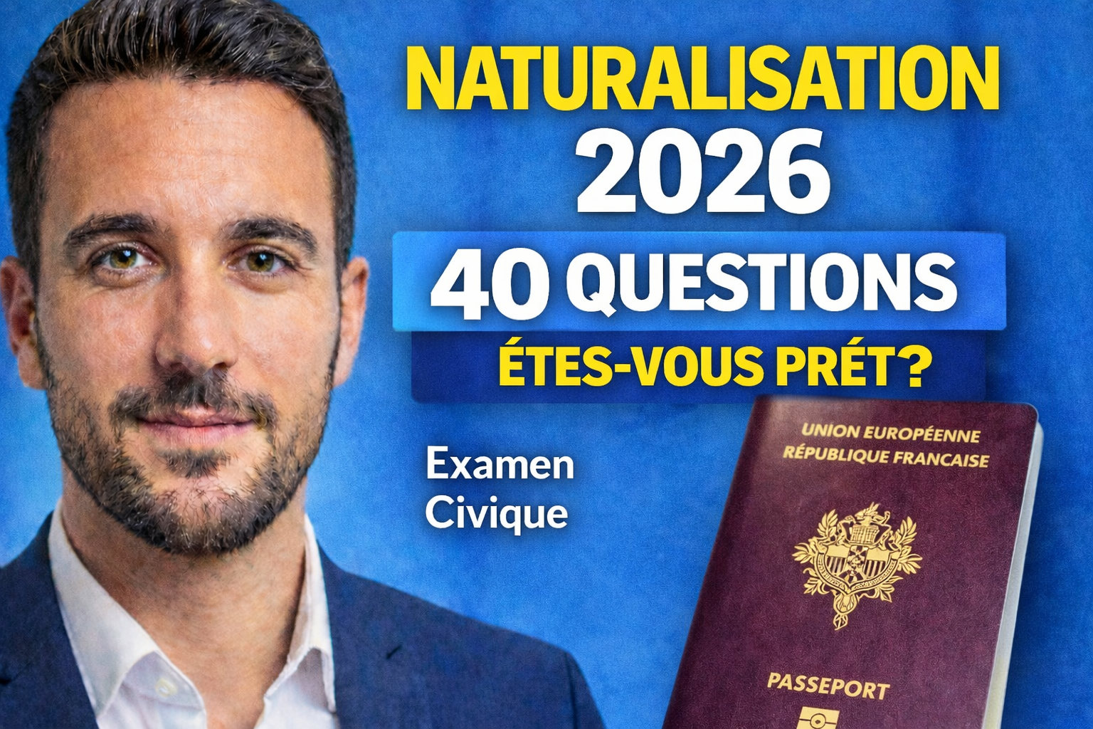 Préparation Examen Civique Naturalisation 2026
