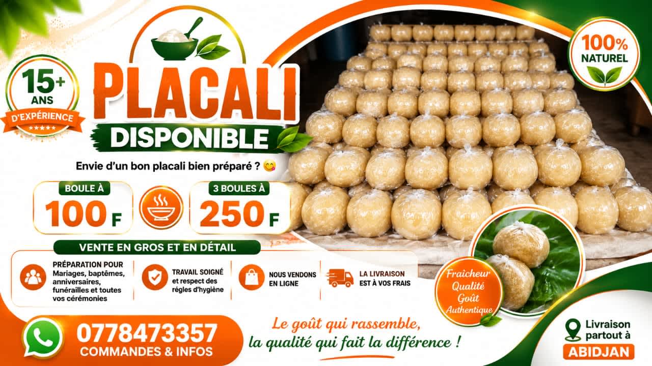 Placali  ✅  1 boule à 100 FCFA  ✅ 3 boules à 250 FCFA