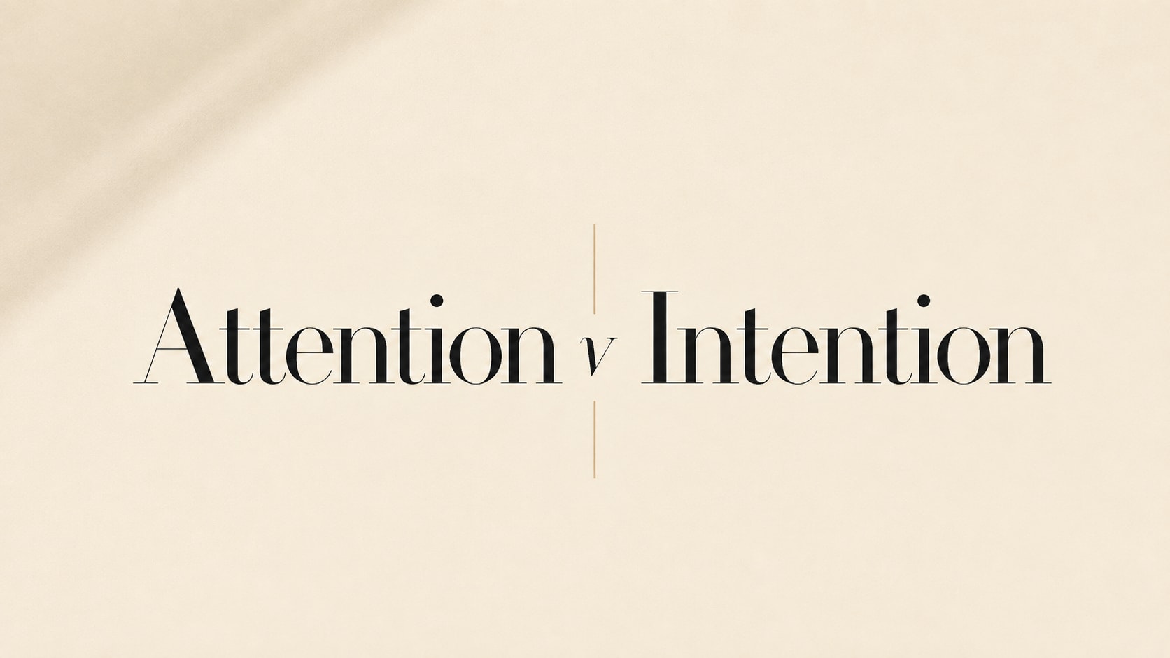 Attention vs Intention: The New Marketing Shift