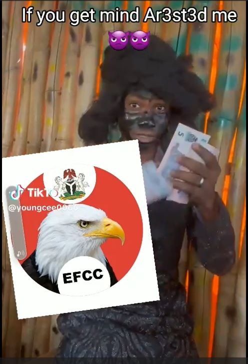 EFCC ARREST SKIT-MAKER FOR NAIRA ABUSE