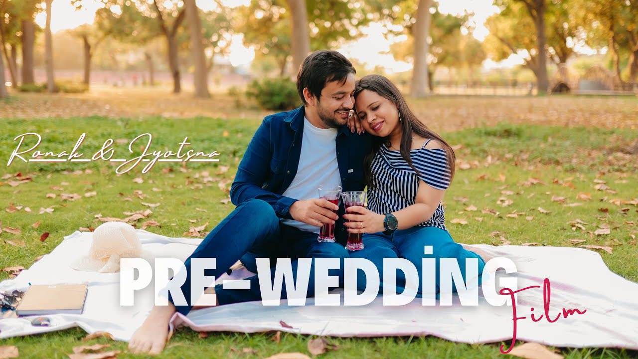 Ronak & Jyotsna — Pre-Wedding Film