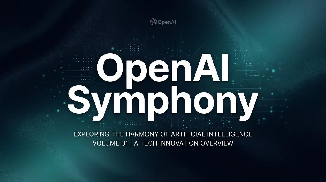 OpenAI Symphony: The Complete Guide to Autonomous Coding Agent Orchestration