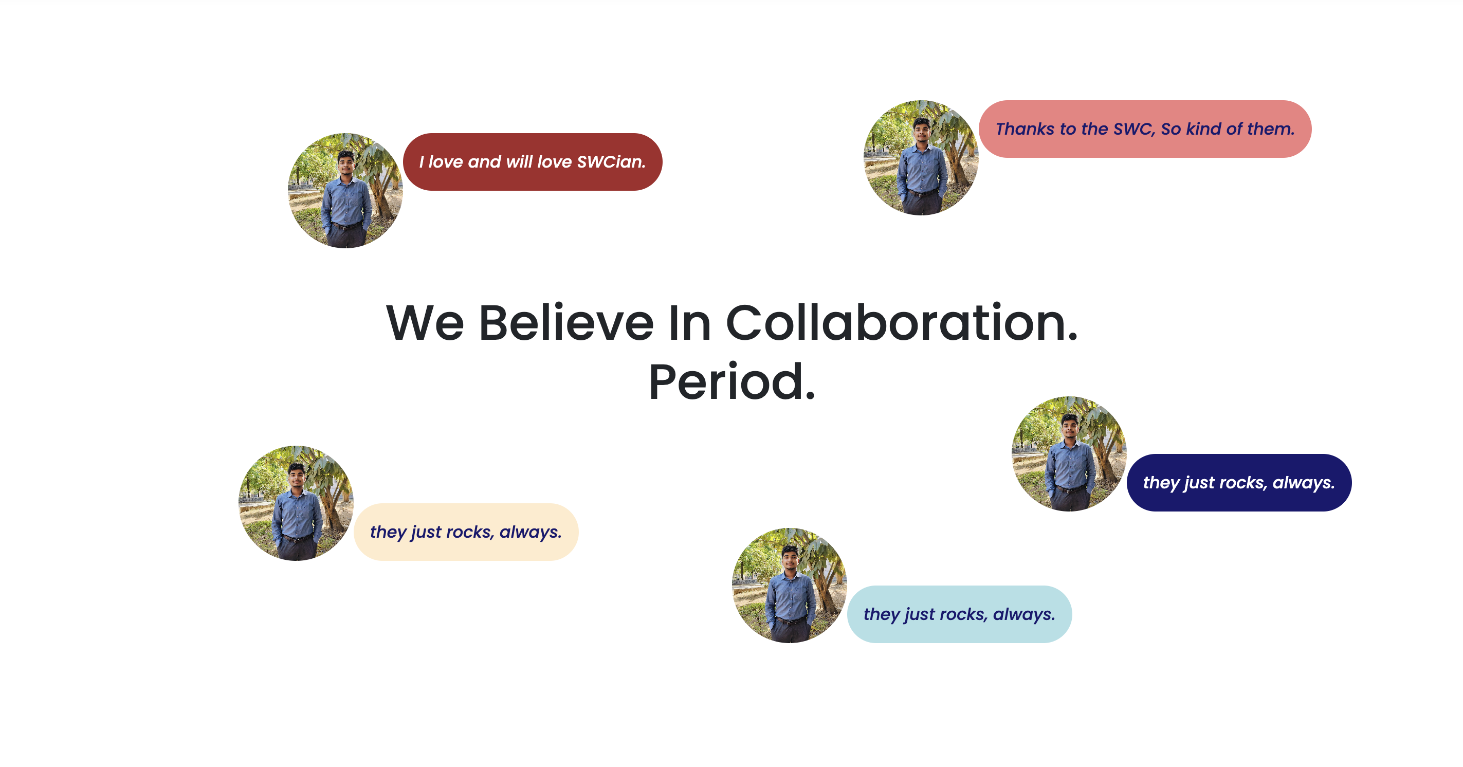 We believe in collaboration.Period.