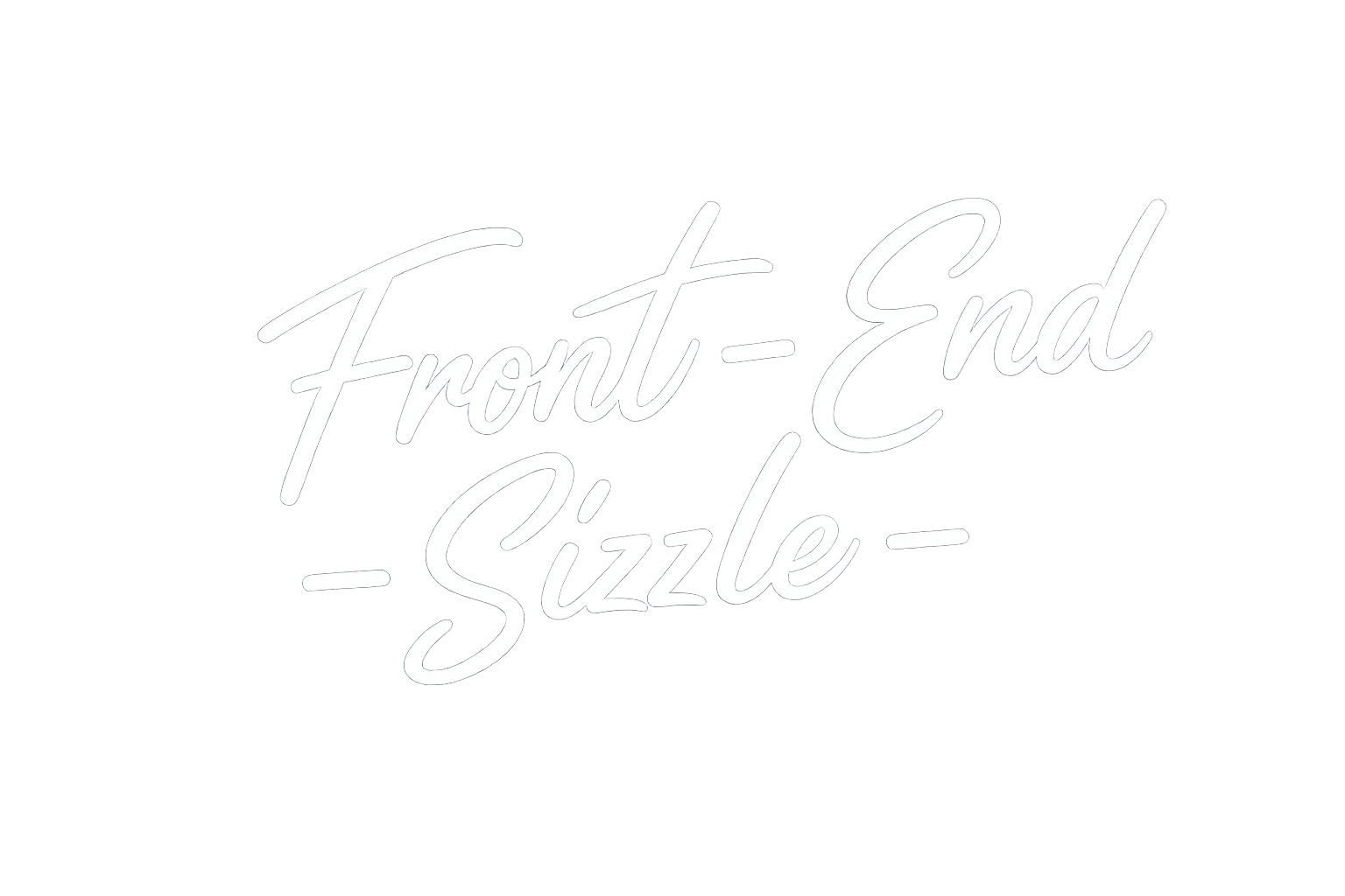 Front-End Sizzle