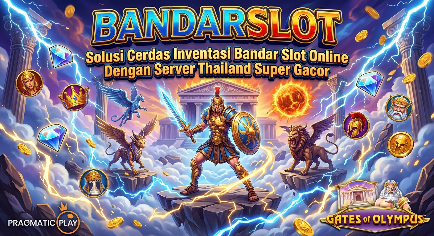 BANDARSLOT : Solusi Cerdas Inventasi Bandar Slot Online Dengan Server Thailand Super Gacor