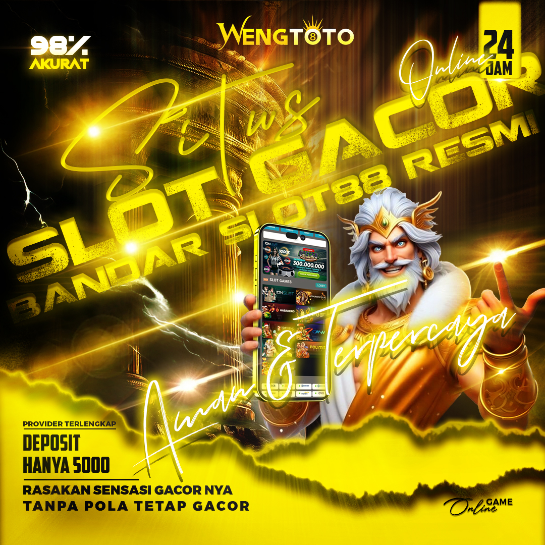 WENGTOTO: Daftar Situs Slot Resmi & Bandar Slot88 Online Gampang Maxwin