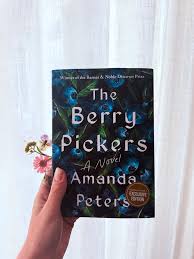 The Berry Pickers by Amanda Peters 