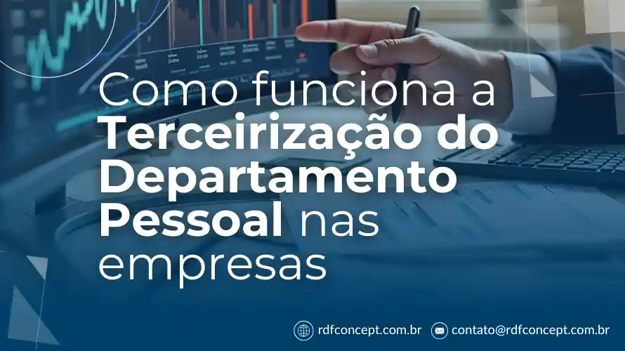 Como funciona a Terceirização do Departamento Pessoal nas empresas