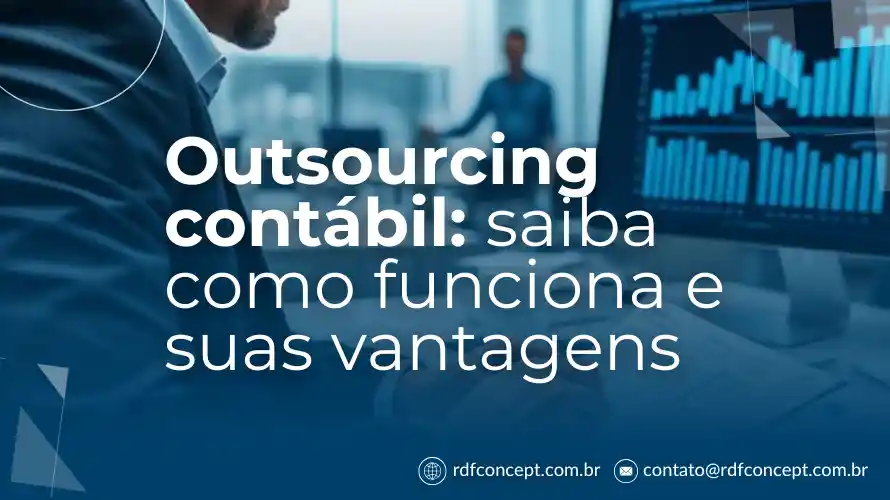 Outsourcing contábil: saiba como funciona e suas vantagens