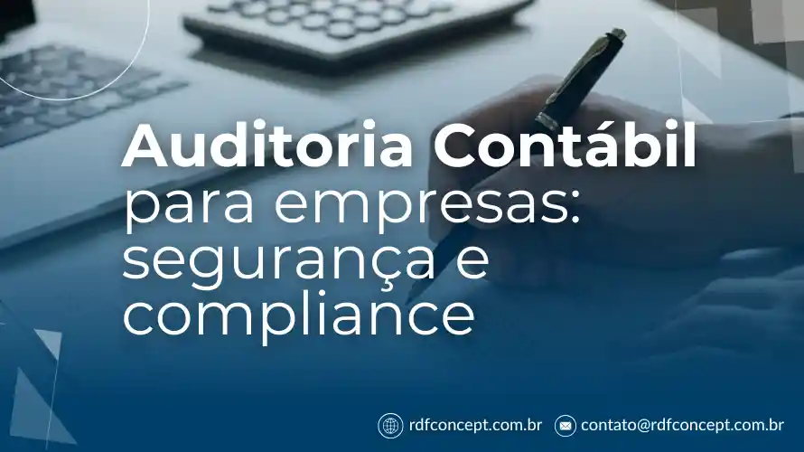 Artigo sobre Auditoria Contábil para empresas: segurança e compliance