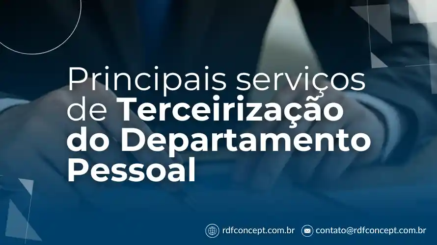 Artigo sobre Principais serviços de Terceirização do Departamento Pessoal