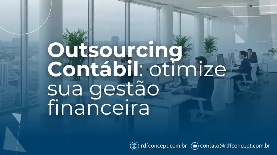 Outsourcing Contábil: otimize sua gestão financeira