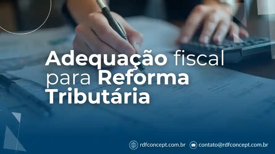 Artigo sobre Adequação fiscal para Reforma Tributária