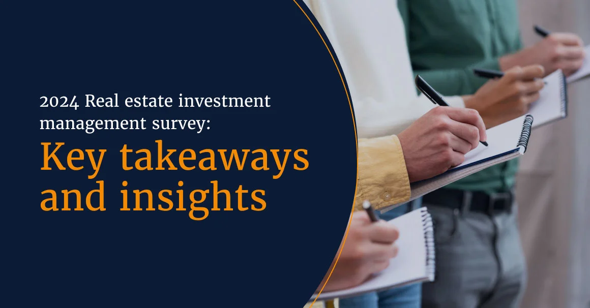 2024 Real estate investment management survey: Key takeaways and insights