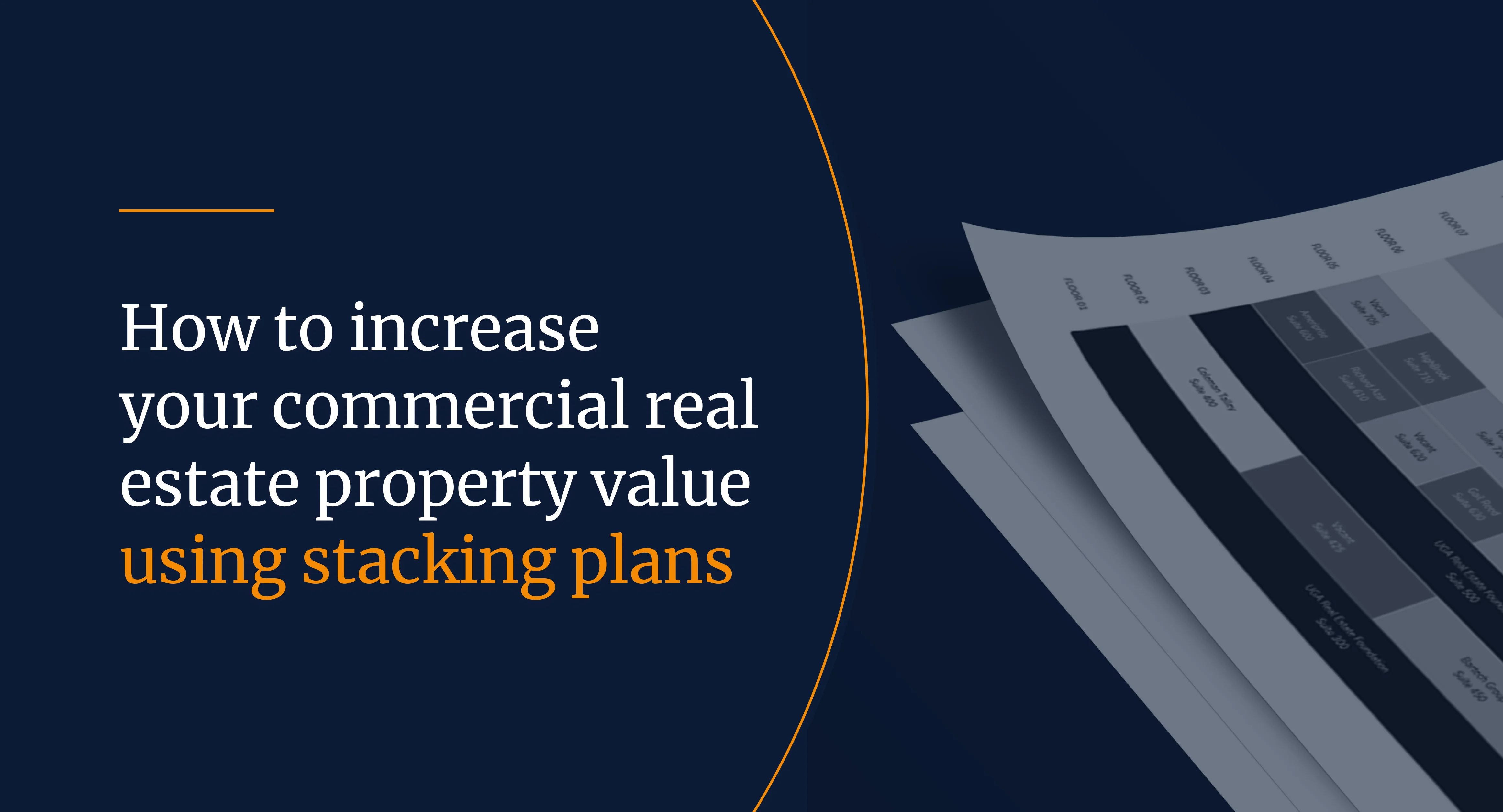 How to increase your commercial real estate property value using stacking plans