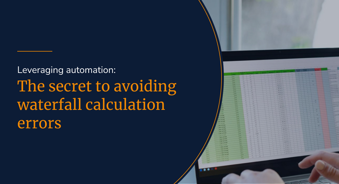 Leveraging automation: The secret to avoiding waterfall calculation errors